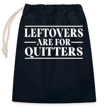 Leftovers Are For Quitters Lustiger Spruch für - Verschließbarer Geschenkbeutel aus Baumwolle (25x30cm) - Navy - Vorne