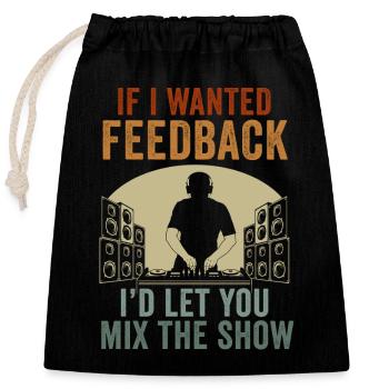 Wenn ich Feedback Sound Engineer wollte - Verschließbarer Geschenkbeutel aus Baumwolle (25x30cm) - Schwarz - Vorne