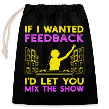 Wenn ich Feedback Sound Engineer wollte - Verschließbarer Geschenkbeutel aus Baumwolle (25x30cm) - Schwarz - Vorne