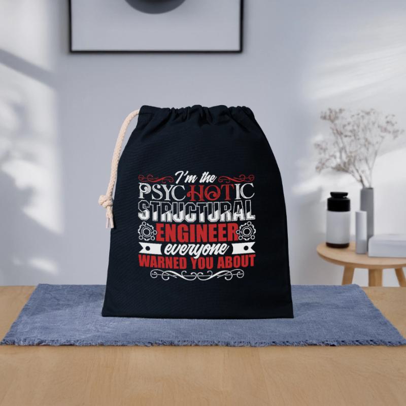Structural Engineer Psychotic Structural Engineer Closable cotton gift bag (25x30cm)