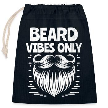 Beard Vibes Only Bearded Facial Hair Beards Man - Closable cotton gift bag (25x30cm) - navy - Front