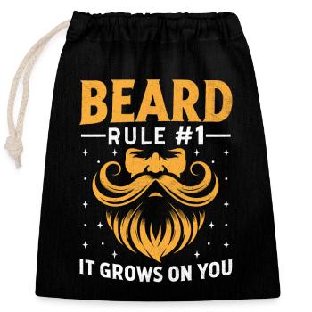 Beard Rule Number One It Grows On You Beards - Closable cotton gift bag (25x30cm) - black - Front