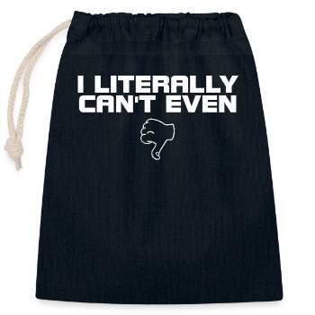 I Literally Cant Even Care - Closable cotton gift bag (25x30cm) - navy - Front
