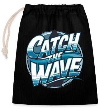 Catch the Wave für einen Surfer Wellenreiter - Verschließbarer Geschenkbeutel aus Baumwolle (25x30cm) - Schwarz - Vorne