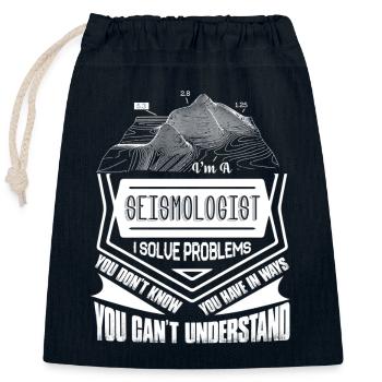 Seismologist I Solve Problems - Closable cotton gift bag (25x30cm) - navy - Front