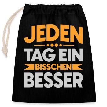 Jeden Tag ein bisschen besser - Verschließbarer Geschenkbeutel aus Baumwolle (25x30cm) - Schwarz - Vorne