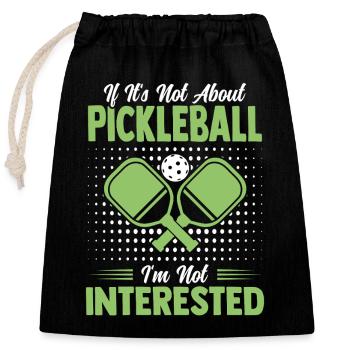 Funny Pickleball Saying Tennis Gift - Closable cotton gift bag (25x30cm) - black - Front