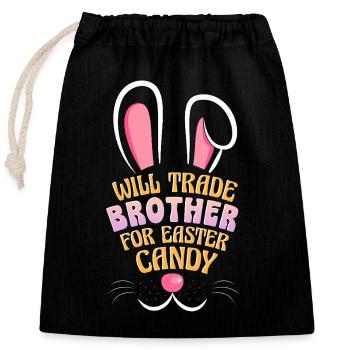 Will Trade Brother for Easter Candy - Closable cotton gift bag (25x30cm) - black - Front