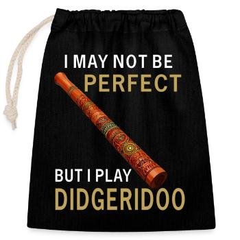 DIDGERIDOO I MAY NOT BE PERFECT - Verschließbarer Geschenkbeutel aus Baumwolle (25x30cm) - Schwarz - Vorne
