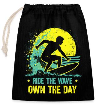 Surfer Ride the Wave – Own the Day Spruch - Verschließbarer Geschenkbeutel aus Baumwolle (25x30cm) - Schwarz - Vorne