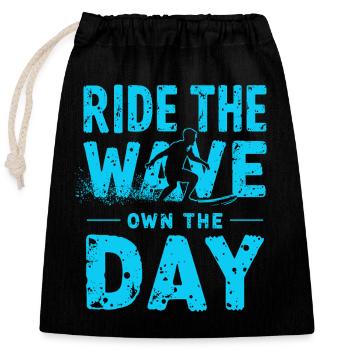 Surfer Ride the Wave – Own the Day Saying - Closable cotton gift bag (25x30cm) - black - Front