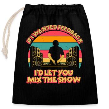 Wenn ich Feedback Sound Engineer wollte - Verschließbarer Geschenkbeutel aus Baumwolle (25x30cm) - Schwarz - Vorne