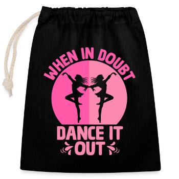 En cas de doute, dansez pour danser - Sac cadeau en coton avec cordon (25 x 30 cm) - noir - Devant