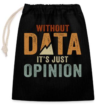 Funny Data Enthusiast Design - Closable cotton gift bag (25x30cm) - black - Front