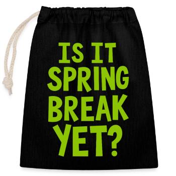 Spring Break Countdown Saying Quote - Closable cotton gift bag (25x30cm) - black - Front
