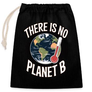 Il n’y a pas de planète B - Sac cadeau en coton avec cordon (25 x 30 cm) - noir - Devant