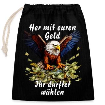 Give me your money, you were allowed to vote - Closable cotton gift bag (25x30cm) - black - Front