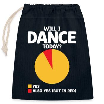 Will I Dance Today For Dancing Dancer Choreography - Closable cotton gift bag (25x30cm) - navy - Front