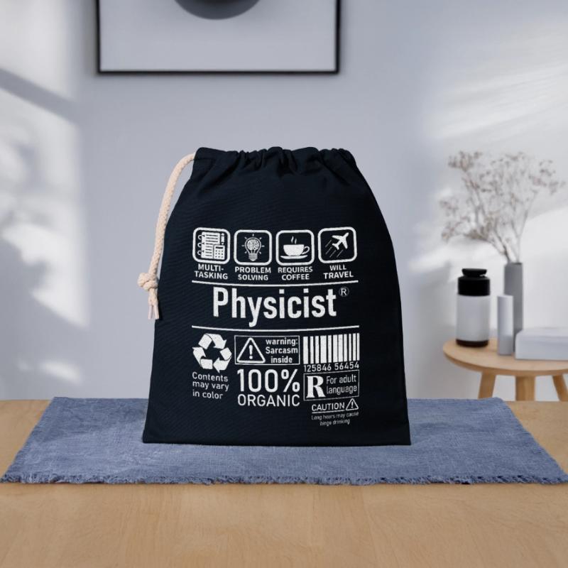 Physicist Specialist multi tasking problem solving Verschließbarer Geschenkbeutel aus Baumwolle (25x30cm)