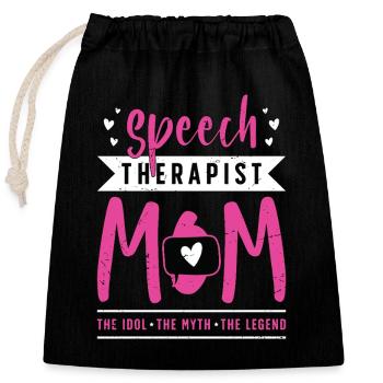 Speech Therapist Mom The Idol Speech Pathologist - Closable cotton gift bag (25x30cm) - black - Front