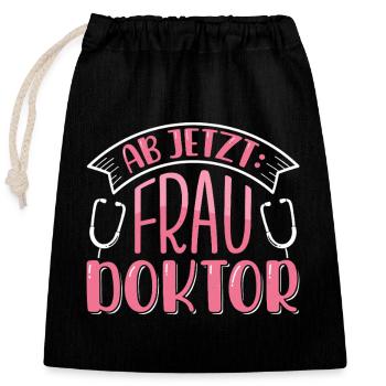 Doktorarbeit AB JETZT BITTE FRAU DOKTOR Lustiges - Verschließbarer Geschenkbeutel aus Baumwolle (25x30cm) - Schwarz - Vorne