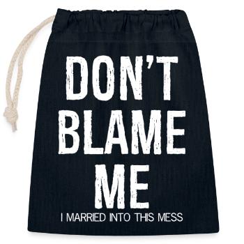don't blame me I married into this mess - Verschließbarer Geschenkbeutel aus Baumwolle (25x30cm) - Navy - Vorne