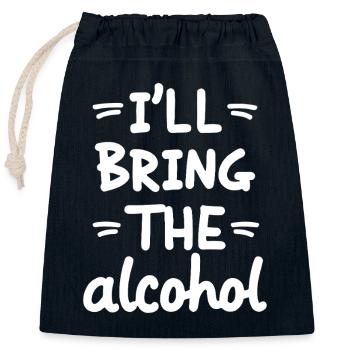 I'll Bring the Alcohol Party Saying Quote - Closable cotton gift bag (25x30cm) - navy - Front
