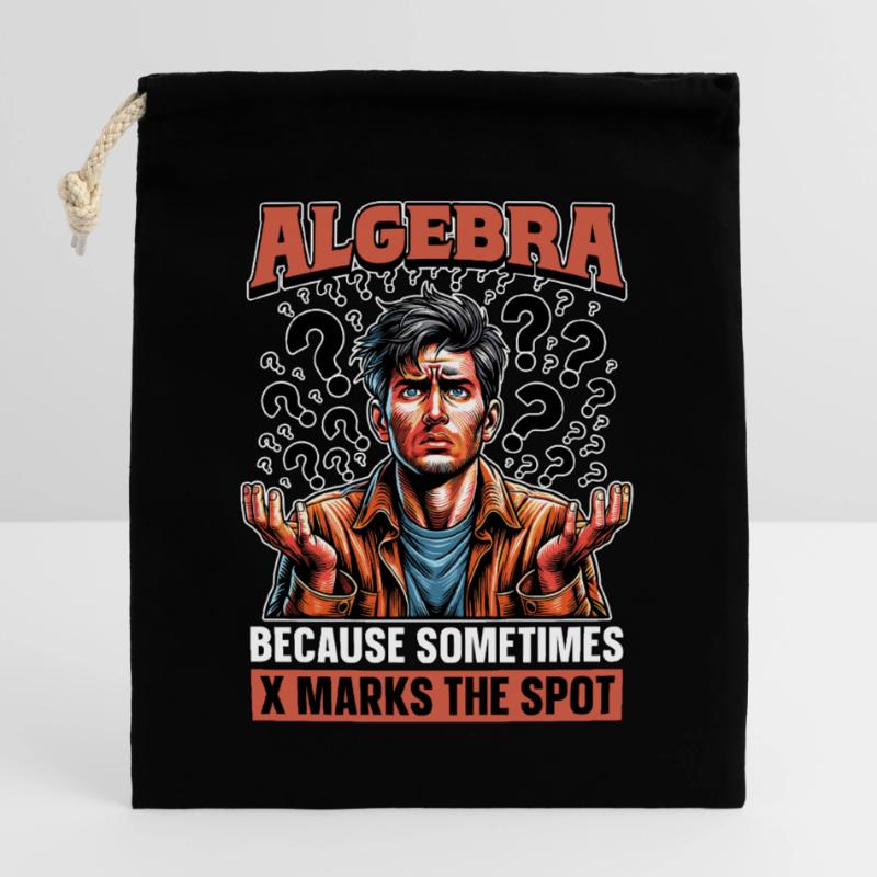 Mathematician Algebra Because Sometimes Math Tutor Verschließbarer Geschenkbeutel aus Baumwolle (25x30cm)