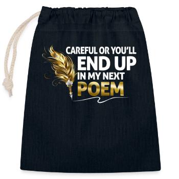 Be careful or you'll end up in my next poem - Closable cotton gift bag (25x30cm) - navy - Front