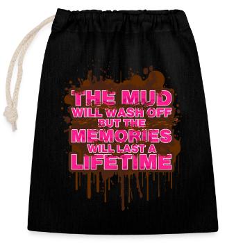 The mud will wash off Mud Run Muddy Race - Verschließbarer Geschenkbeutel aus Baumwolle (25x30cm) - Schwarz - Vorne