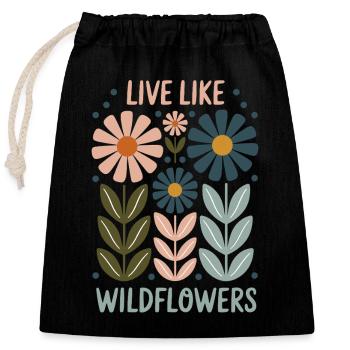 Vivre comme des fleurs sauvages – Libre, sauvage et beau - Sac cadeau en coton avec cordon (25 x 30 cm) - noir - Devant