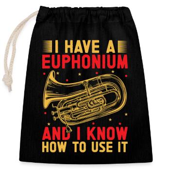 Euphonium I Know How To Use It Baritone Marching - Verschließbarer Geschenkbeutel aus Baumwolle (25x30cm) - Schwarz - Vorne