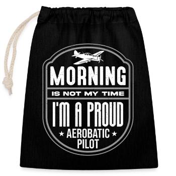 Aerobatic Pilot Morning Is Not My Time Aviation - Verschließbarer Geschenkbeutel aus Baumwolle (25x30cm) - Schwarz - Vorne