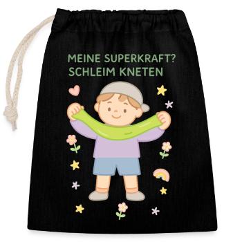 Meine Superkraft? Schleim Kneten Lustiger Spruch - Verschließbarer Geschenkbeutel aus Baumwolle (25x30cm) - Schwarz - Vorne