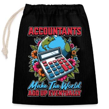 Accounting Accountants Make The World Spreadsheet - Closable cotton gift bag (25x30cm) - black - Front