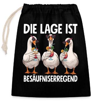Die Lage Ist Besäufniserregend Gänse - Verschließbarer Geschenkbeutel aus Baumwolle (25x30cm) - Schwarz - Vorne