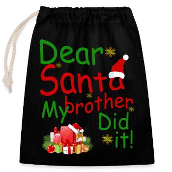 Cher Père Noël mon frère l’a fait chemise – Noël drôle - Sac cadeau en coton avec cordon (25 x 30 cm) - noir - Devant