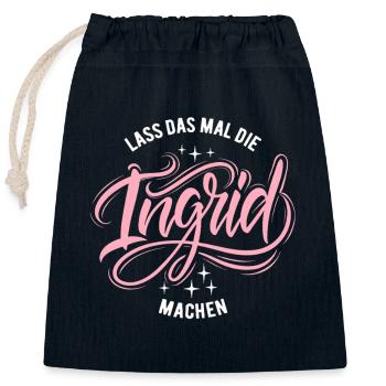 Laissez Ingrid faire cela - jour du nom - Sac cadeau en coton avec cordon (25 x 30 cm) - bleu marine - Devant