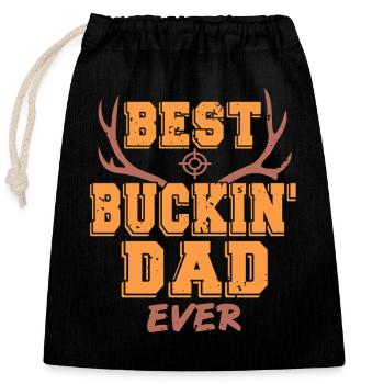 Best Buckin Dad Funny Humor for Hunting Fathers - Closable cotton gift bag (25x30cm) - black - Front