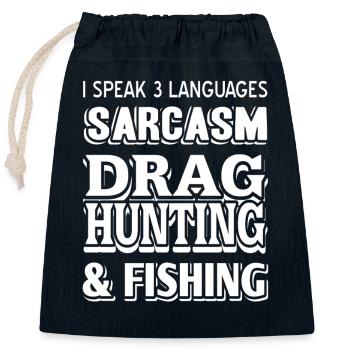 I Speak Sarcasm Drag Hunting and Fishing Fun - Closable cotton gift bag (25x30cm) - navy - Front