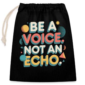 Be a Voice – Mutmacher Spruch im Retro Style - Verschließbarer Geschenkbeutel aus Baumwolle (25x30cm) - Schwarz - Vorne