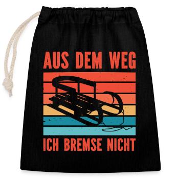 Schlittenfahren AUS DEM WEG ICH BREMSE NICHT - Verschließbarer Geschenkbeutel aus Baumwolle (25x30cm) - Schwarz - Vorne