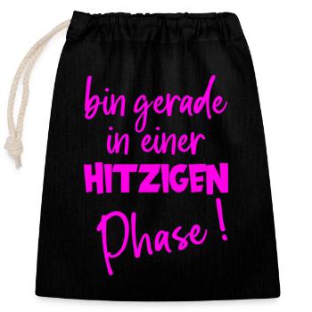 Hitzige Phase – Humor zu Wechseljahren - Verschließbarer Geschenkbeutel aus Baumwolle (25x30cm) - Schwarz - Vorne