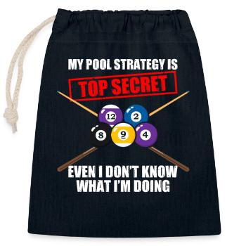 My pool strategy funny billiards billiards player - Closable cotton gift bag (25x30cm) - navy - Front