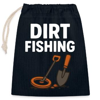 Dirt Fishing Treasure Hunter Metal Detecting Fun - Closable cotton gift bag (25x30cm) - navy - Front