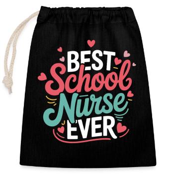 Best School Nurse Ever - Verschließbarer Geschenkbeutel aus Baumwolle (25x30cm) - Schwarz - Vorne