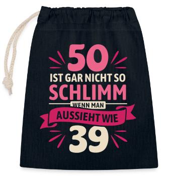 50 is not so bad - saying - Closable cotton gift bag (25x30cm) - navy - Front