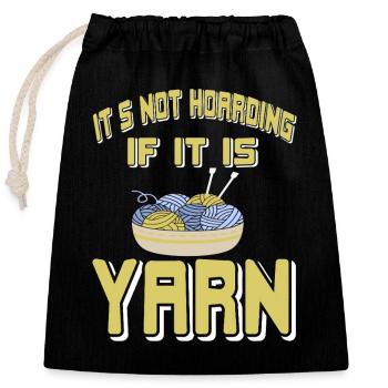 It's Not Hoarding If It Is Yarn Humor - Verschließbarer Geschenkbeutel aus Baumwolle (25x30cm) - Schwarz - Vorne