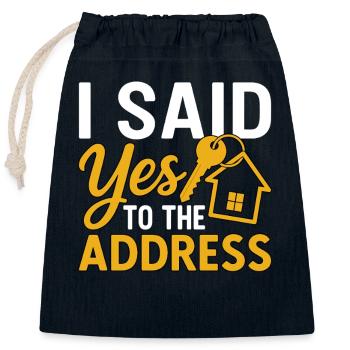 I Said Yes To The Address - Sac cadeau en coton avec cordon (25 x 30 cm) - bleu marine - Devant