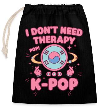 Ich brauche keine Therapie, Pop, K-Pop, koreanische Musikfans. - Verschließbarer Geschenkbeutel aus Baumwolle (25x30cm) - Schwarz - Vorne